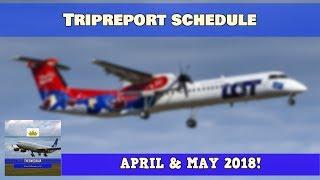 Tripreport SCHEDULE for April & May! (DH8, CS300, CRJ900, 737)