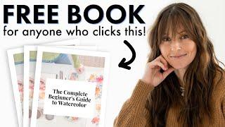 The Complete Beginner's Guide to Watercolor BOOK!