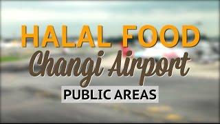 Halal Food Restaurants in Changi Airport Terminals! | Food Guide