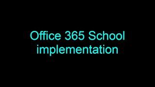 Office 365 school implementation quick setup guide
