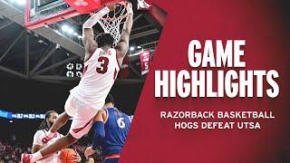 Highlights: Hogs Defeat UTSA | RAZORBACK BASKETBALL