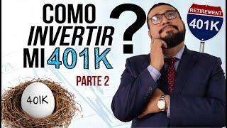 ¿COMO INVERTIR MI 401K? | Esta es la mejor manera para manejar tu cuenta 401K