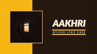 Aditya Tripathi - Aakhri (Official Lyric Video)