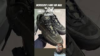 Worksout x Nike Air Max 95 OG SP Limited to 3,000 pairs globally.