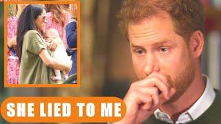 SHE HID FROM ME THE TRUTH FOR 8yrs! Harry In Tears As He EXPOSE Meghan DECEIT On Paternity Of Archie