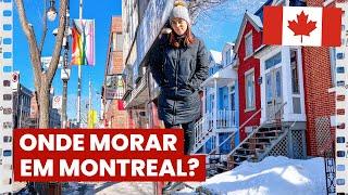 BAIRROS DE MONTREAL Onde morar? Conhecendo a cidade! Ville-Marie, Verdun, Plateau, Griffintown...