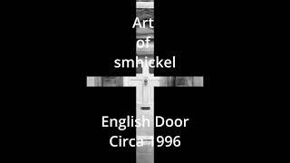 Art of smhickel: English Door Circa 1996, Photography Black and White