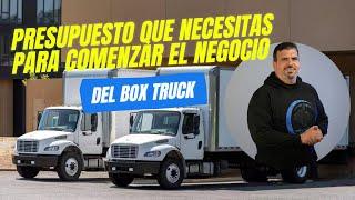 Secretos del presupuesto para iniciar con un Box Truck