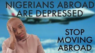 DEPRESSION AMONG NIGERIANS  ABROAD|LIFE ABROAD IS TIRING