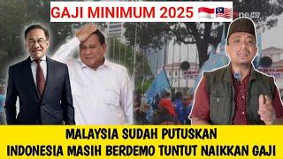 MALAYSIA SUDAH PUTUSKAN INDONESIA PARA BURUH MASIH BERDEMO TUNTUT KENAIKAN GAJI 2025 !