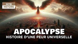 Apocalypse et fin du monde : Histoire de la crainte la plus universelle - Documentaire - AT