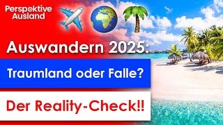 Auswandern ins Land deiner Träume - kann das gutgehen??