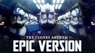 The Clone Theme | EPIC VERSION (The Clone Army March Anthem)