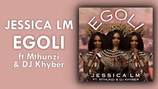 Jessica LM - eGoli ft Mthunzi & DJ Khyber | Official Audio