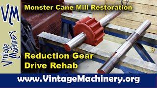 Monster Cane Mill Restoration: Prepping the Reduction Gear Drive Shafts for Babbitt