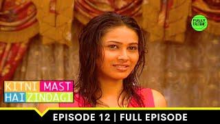 Arnav और Ananya की बढ़ती नज़दीकियां  | Kitni Mast Hai Zindagi | Episode 12