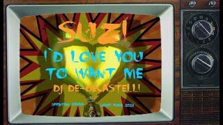 SuZi Vs Dj De-Decastelli - I`d Love You To Want Me (Dj De-Decastelli SprinTime Dream Cover RMX 2023)