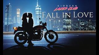 Kidburn & Lazer Club - Fall in Love