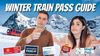 SWITZERLAND WINTER TRAIN PASS GUIDE: Which Swiss travel pass is best for me this winter!?