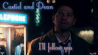 Dean and Castiel – I’ll Follow You (Shinedown) (Video/Song  Request) [AngelDove]