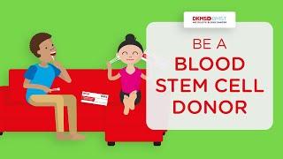 DKMS-BMST | HOW TO BE A BLOOD STEM CELL DONOR