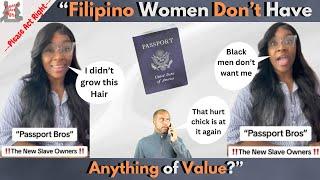 Black Woman Ask What Do Filipino Women Have?