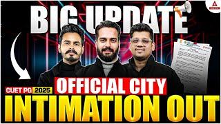 CUET PG 2025 Big Update | Official City Intimation Out  CUET PG HALL TICKET UPDATE 2025