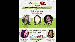 Hybrid Learning: The New Normal in school education- A Session by Myedubag