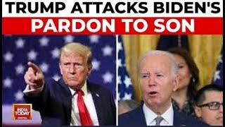 Trump Slams Biden's Pardon To Son, Calls It 'Abuse Of Justice' | US News India Today