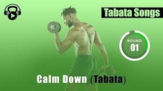 Tabata Songs - "Calm Down (Tabata)" w/ Tabata Timer