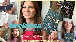 reading RECKLESS by Lauren RobertsREADING VLOG & REVIEW spoiler free!