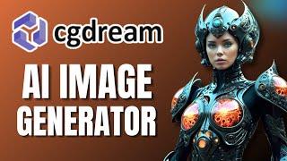 How To Try This FREE AI Image Generator - CGDream AI Tutorial