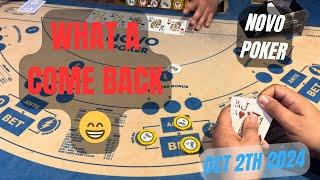 NOVO POKER ! OCT 2TH 2024 WHAT A COME BACK