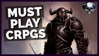 My Fifteen Must Play CRPGs