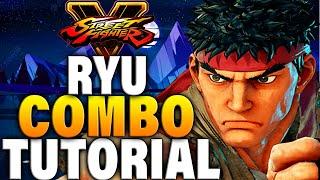 Street Fighter 5 Ryu Combos - Street Fighter 5 Ryu Combo Guide