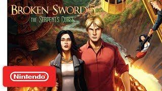 Broken Sword 5 - The Serpent’s Curse - Launch Trailer - Nintendo Switch