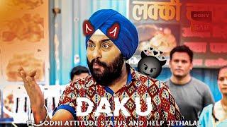 SODHI - DAKU EDIT  || Ft. Sodhi WhatsApp Status  || Sodhi Edit ️ || EFX Edit  || MKX EDITX 🫀