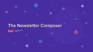 The Newsletter Plugin - The Newsletter Composer