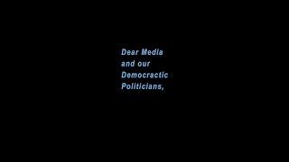 Dear Media and Democratic Politicians