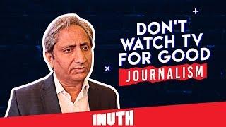 Ravish Kumar: Don't Watch TV For Good Journalism | RNG Awards 2020