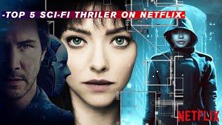 Top 5 science fiction thriller on Netflix | Kinema Grapho