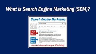 What is Search Engine Marketing (SEM)?