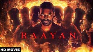 Rayaan New Movie 2024 | New Blockbuster Action in Hindi 2024 | New South Movie Hindi 2024