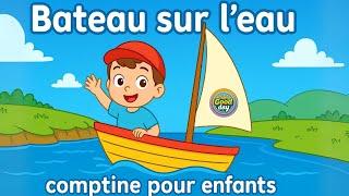Bateau sur l’eau  | Comptine pour bébé et enfant | Chanson animée avec paroles