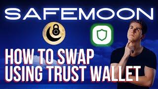 SAFEMOON - HOW TO SWAP  USING TRUST WALLET AND PANCAKE SWAP