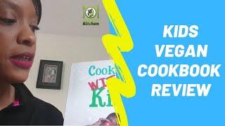 Cooking With Kids by Kirly-Sue - Vegan Cookbook Testimonial - Zoe