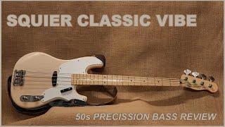 Squier Classic Vibe 50s Precision Bass Review