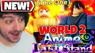 I Spent 50+ HOURS on the NEW World 2 Update in Anime Last Stand Roblox