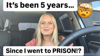 I went to prison 5 YEARS AGO!!! (Life update)