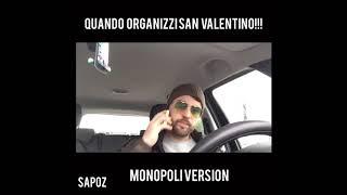 QUANDO ORGANIZZI SAN VALENTINO-MONOPOLI VERSION!